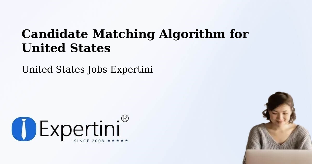 Candidate Matching Algorithm Overview – Hunt Valley - United States Jobs Expertini